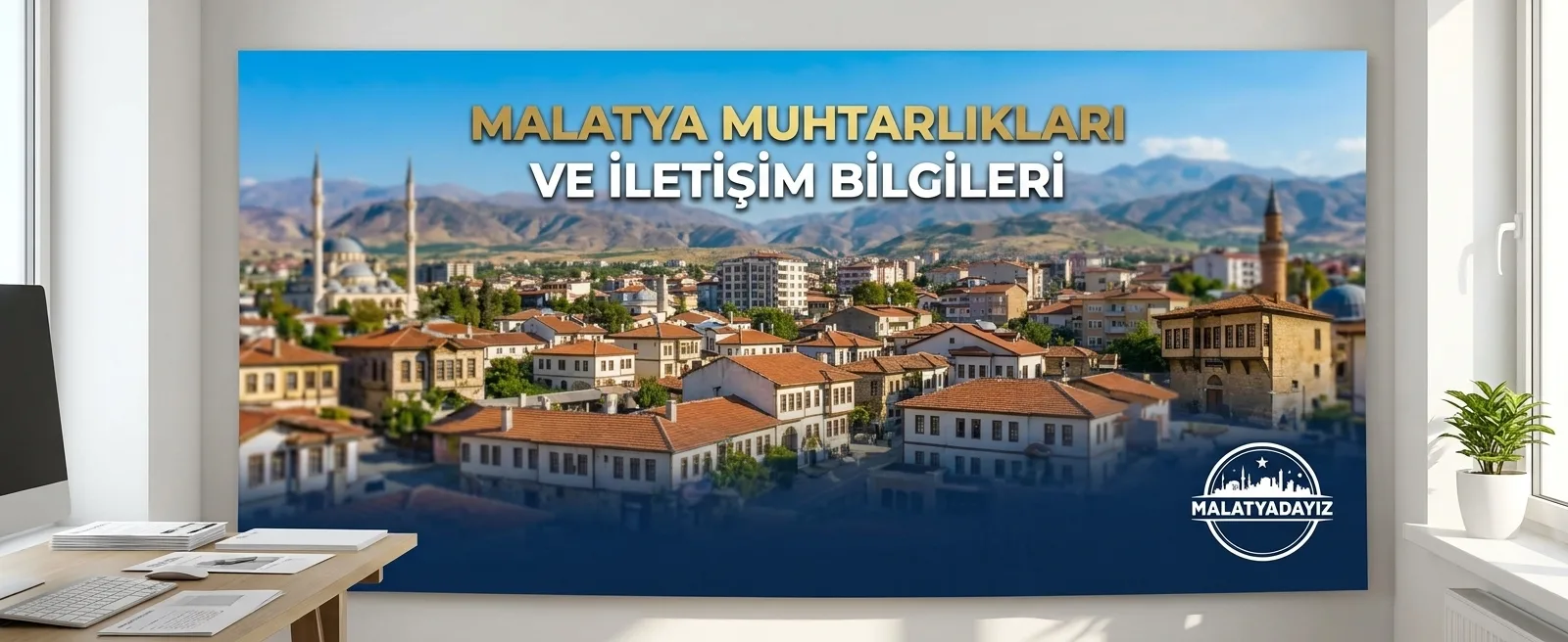 Malatya Muhtarlıkları - Malatya Haberleri